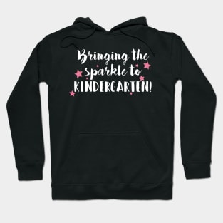 Bringing the Sparkle to Kindergarten Hoodie